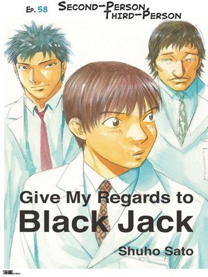 cover image of Give My Regards to Black Jack--Ep.58 Second-Person, Third-Person (English version)